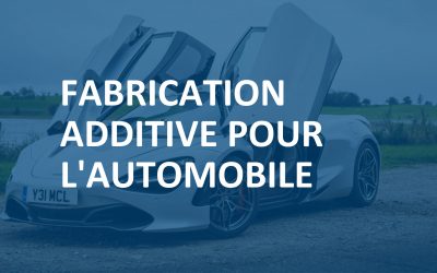 Fabrication additive automobile