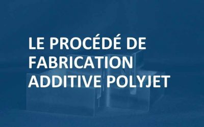 Quel est le processus de fabrication de Polyjet ?